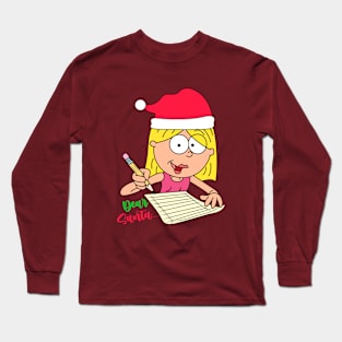 Dear Santa... Long Sleeve T-Shirt